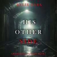 His Other Side (A Jessie Reach Mystery—Book One) - Rylie Dark - kostenlos Hörbuch