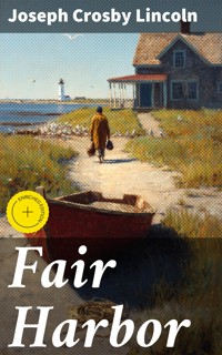 Fair Harbor - Joseph Crosby Lincoln - E-Book