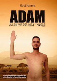 Adam allein auf der Welt - Knigge 2100 - Horst Hanisch - E-Book