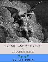 Eugenics and Other Evils - G.K. Chesterton - E-Book