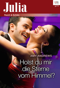 Holst du mir die Sterne vom Himmel? - Amy Andrews - E-Book