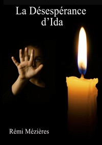 La Désespérance d'Ida - Rémi Mézières - E-Book