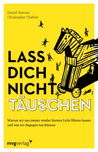 Lass dich nicht täuschen - Christopher Chabris - E-Book