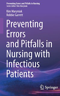Preventing Errors and Pitfalls in Nursing with Infectious Patients - Kim Maryniak - E-Book