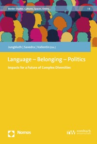 Language – Belonging – Politics -  - E-Book