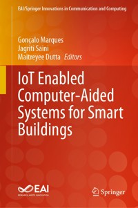 IoT Enabled Computer-Aided Systems for Smart Buildings -  - E-Book