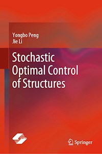 Stochastic Optimal Control of Structures - Yongbo Peng - E-Book