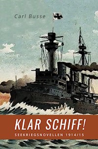 Klar Schiff! - Carl Busse - E-Book