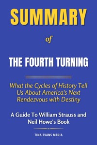 Summary of The Fourth Turning - Tina Evans - E-Book