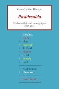 Positivsaldo - Klaus-Gunther Häuseler - E-Book