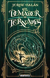 El domador de tornados - Jorge Galán - E-Book