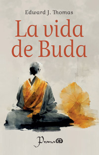 LA VIDA DE BUDA - EDWARD J. THOMAS - E-Book