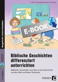 Biblische Geschichten differenziert unterrichten - M. Röse - E-Book