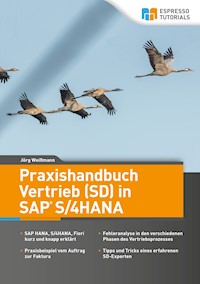 Praxishandbuch Vertrieb (SD) in SAP S/4HANA - Jörg Weißmann - E-Book