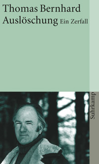 Auslöschung - Thomas Bernhard - E-Book