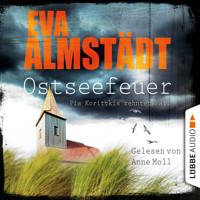 Osteseefeuer - Pia Korittkis zehnter Fall - Kommissarin Pia Korittki 10 (Ungekürzt) - Eva Almstädt - Hörbuch