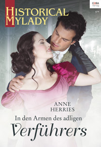 In den Armen des adligen Verführers - Anne Herries - E-Book