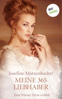 Meine 365 Liebhaber - Josefine Mutzenbacher - E-Book