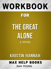 Workbook for The Great Alone: A Novel - Maxhelp - E-Book