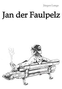 Jan der Faulpelz - Jürgen Lange - E-Book