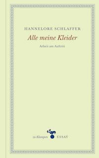 Alle meine Kleider - Hannelore Schlaffer - E-Book