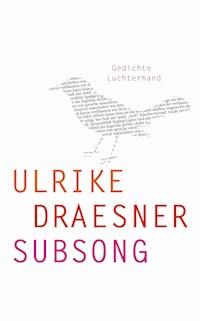 subsong - Ulrike Draesner - E-Book