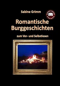 Romantische Burggeschichten - Sabine Grimm - E-Book