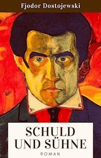 Schuld und Sühne - Fjodor Dostojewski - E-Book + Hörbuch