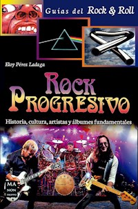 Rock Progresivo - Eloy Pérez Ladaga - E-Book