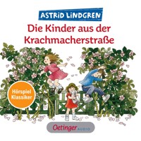Die Kinder aus der Krachmacherstraße. Hörspielklassiker - Astrid Lindgren - Hörbuch