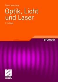 Optik, Licht und Laser - Dieter Meschede - E-Book