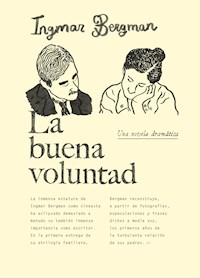 La buena voluntad - Ingmar Bergman - E-Book