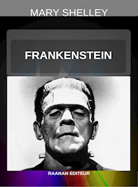 Frankenstein - Mary Shelley - E-Book