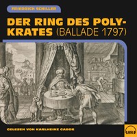 Der Ring des Polykrates - Friedrich Schiller - Hörbuch