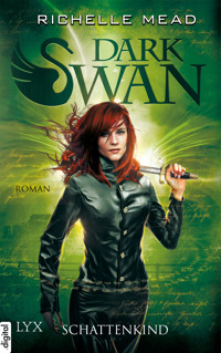 Dark Swan - Schattenkind - Richelle Mead - E-Book