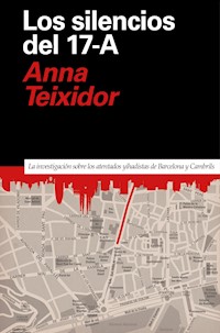 Los silencios del 17-A - Anna Teixidor - E-Book