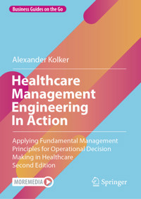 Healthcare Management Engineering In Action - Alexander Kolker - E-Book