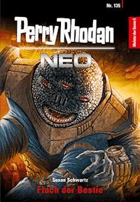 Perry Rhodan Neo 135: Fluch der Bestie - Susan Schwartz - E-Book + Hörbuch