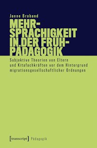 Mehrsprachigkeit in der Frühpädagogik - Janne Braband - E-Book