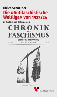 Die »Antifaschistische Weltliga« von 1923/24 - Ulrich Schneider - E-Book