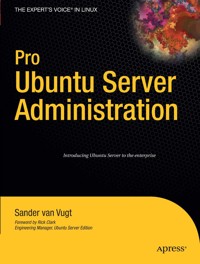 Pro Ubuntu Server Administration - Sander van Vugt - E-Book