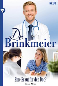 Dr. Brinkmeier 30 – Arztroman - Sissi Merz - E-Book