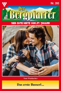 Das erste Busserl... - Toni Waidacher - E-Book