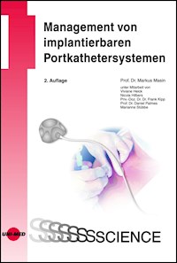 Management von implantierbaren Portkathetersystemen - Markus Masin - E-Book