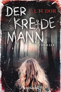 Der Kreidemann - C.J. Tudor - E-Book