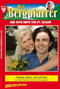 Nimm mich, wie ich bin - Toni Waidacher - E-Book