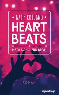 Heartbeats - Mein Song für dich - Katie Cotugno - E-Book