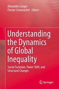 Understanding the Dynamics of Global Inequality -  - E-Book