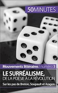 Le surréalisme, de la poésie à la révolution - Natacha Cerf - E-Book