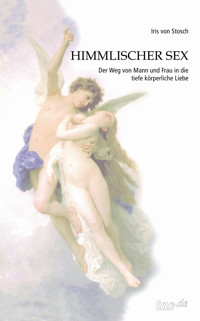 Himmlischer Sex - Iris von Stosch - E-Book